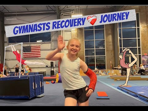 GYMNASTIC BROKEN ARM RECOVERY PROCESS