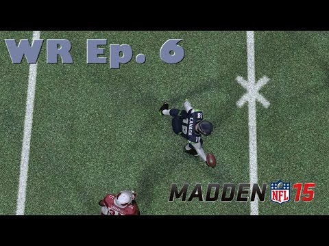 Madden NFL 15 Connected Franchise: WR Ep. 6 - SEAHAWKS & NFL TALK