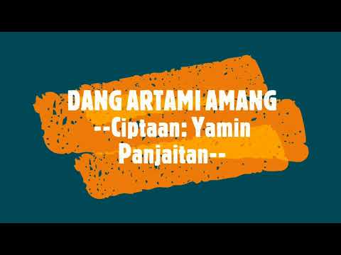 DANG ARTAMI AMANG LIRIK | Suara by Nagabe Trio | Cipt. Yamin Panjaitan