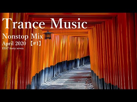 Trance Music Best Mix Nonstop-April 2020 【#1】 Progressive Psychedelic Psytrance