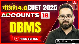 CUET 2025 Accounts | Database Management System in One Shot | MANZIL 4.O