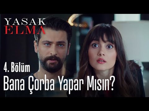 Çorba yapar mısın? - Yasak Elma 4. Bölüm