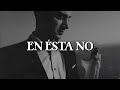 Sin Bandera - En Ésta No (Letra) ''Tal vez en otra vida''