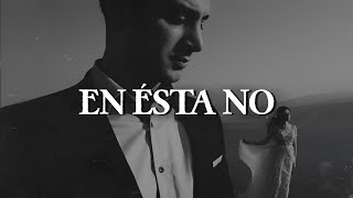 Sin Bandera - En Ésta No (Letra) &#39;&#39;Tal vez en otra vida&#39;&#39;