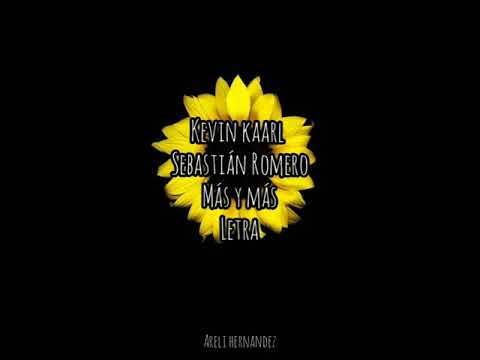 Más y más - Sebastián Romero, Kevin kaarl (Letra)