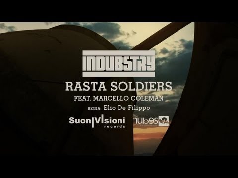 Indubstry - Rasta Soldiers (feat. Marcello Coleman)