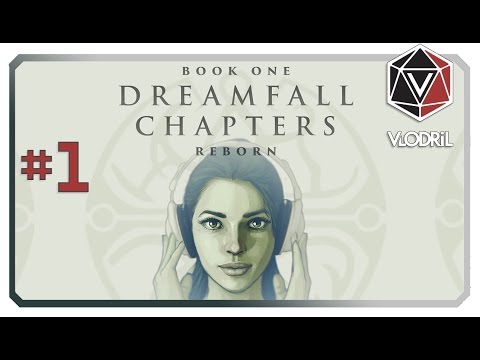 Let's Play Dreamfall Chapters Part 1 -  Book One