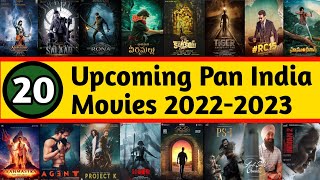 20 Upcoming Pan India Movies 2022-2023 || Upcoming Pan India Movies - Movie Bio History