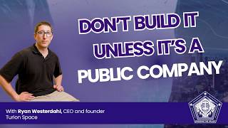 Ep. 87 - Turion Space CEO and founder, Ryan Westerdahl