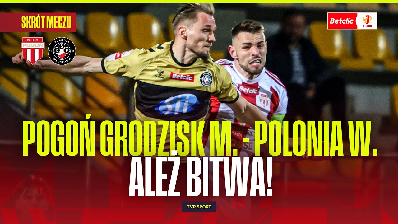 Pogoń Grodzisk Mazowiecki vs Polonia Warszawa Highlights