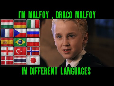I'm Malfoy , Draco Malfoy (in Different Languages) Harry Potter Multilanguage