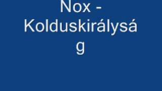 Nox - Kolduskirályság