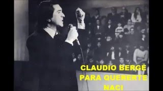 CLAUDIO BERGÉ   - JULIÁN CENTEYA -  PARA QUERERTE NACI  - CIFRA