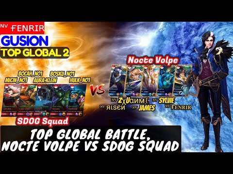 Top Global Battle, Nocte Volpe VS SDOG Squad + Aura Klein [Top Global 2 Gusion] | ᶰᵛ ғᴇɴʀɪʀ Gusion Video