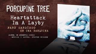 PORCUPINE TREE — &quot;Heartattack in a Laybay&quot; (Subtítulos Español - Inglés)