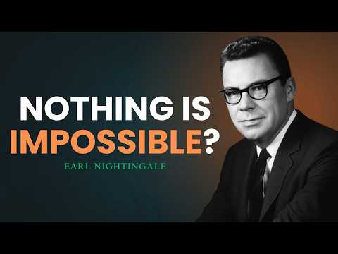 Making the Impossible Possible | Do It Anyway | Earl Nightingale Motivation