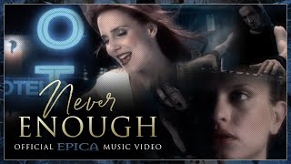 EPICA  - Never Enough (Official video - HD remastered)