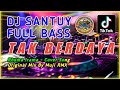 DJ DANGDUT SANTUY💃- TAK BERDAYA | DANGDUT REMIX 🔊 FULL BASS 2020 (Cover Muji RMX) DJ DANGDUT SANTUY💃- TAK BERDAYA | DANGDUT REMIX 🔊 FULL BASS 2020 (Cover Muji RMX)