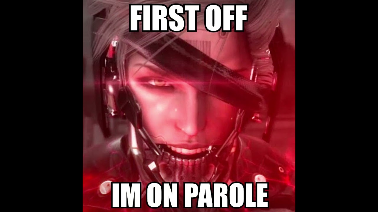 Bitches will be like.. (Raiden)