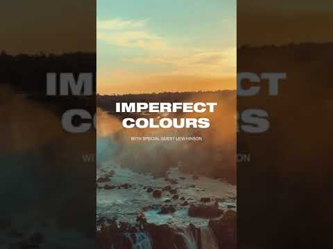 Imperfect Colours - Episode 2 (with Levi Hinson) (Season 1)
