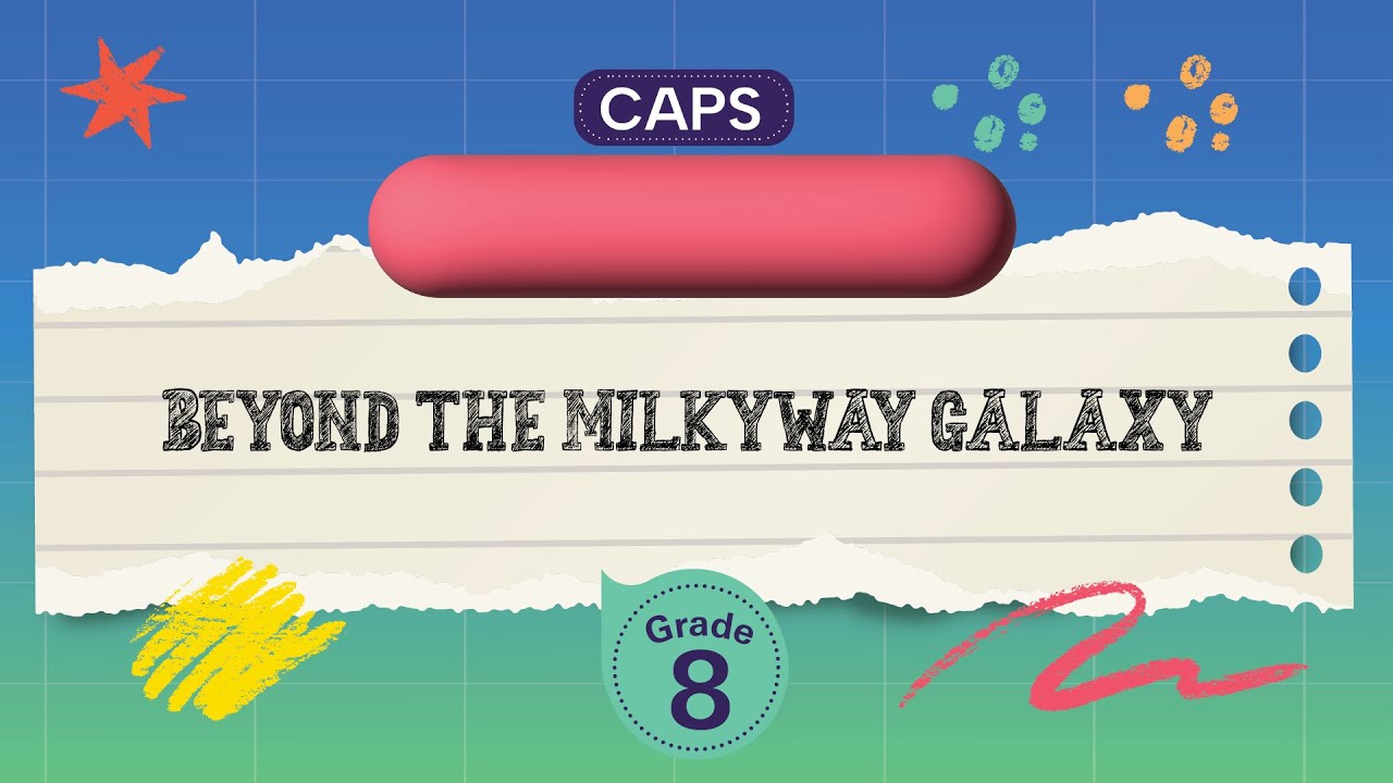[GRADE 8] Beyond the milky way galaxy
