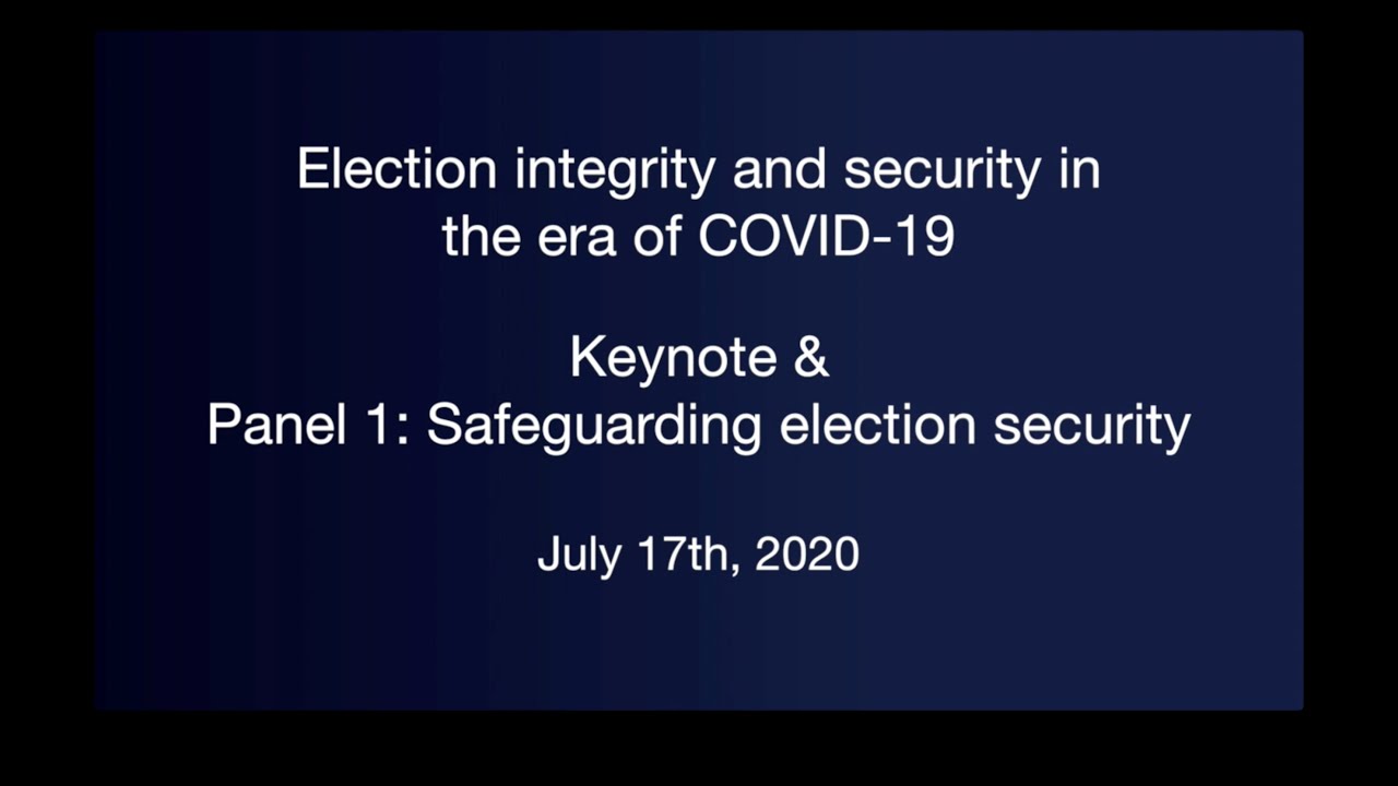 Keynote remarks & Panel 1: Safeguarding election security