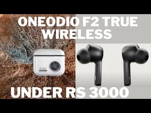 OneOdio  F2 True Wireless  |  Best TWS Earphones Under ₹3000