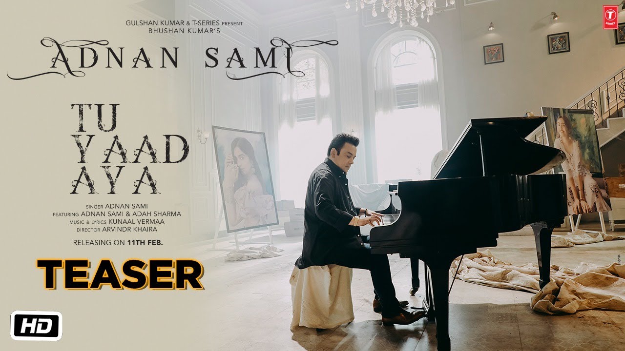 Adnan Sami's comeback song Tu Yaad Aya's teaser out