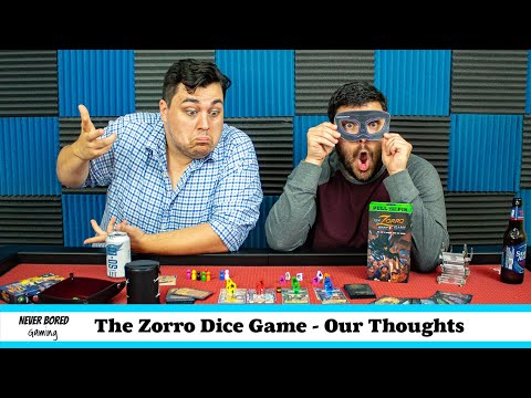 Never Bored Gaming | Our Thoughts | The Zorro Dice Game