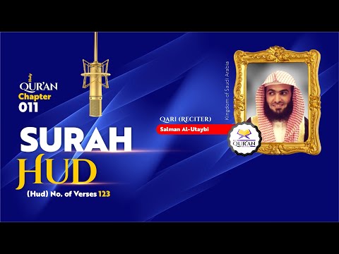 011 Surah Hud = Best Quranic Recitals by Salman Al-Utaybi