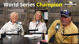 From Undrafted to World Series Champion | Weathering Life w/ Belinda Jensen & Lee Valsvik