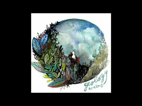 Geology - Healers (FULL ALBUM) [2016]