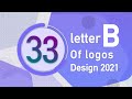 33 B Letter Logos 2021 B Letter Logo Design Logo 2021 Adobe Illustrator