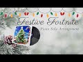 Festive Fortnite | Piano Solo Arrangement ❄️