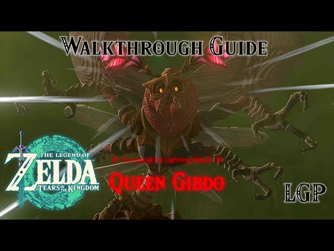Tears Of The Kingdom | Queen Gibdo Boss - Lightning Temple | Walkthrough Guide