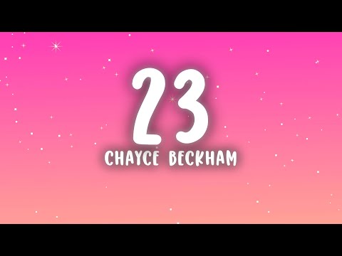 Chayce Beckham - 23 (Lyrics)