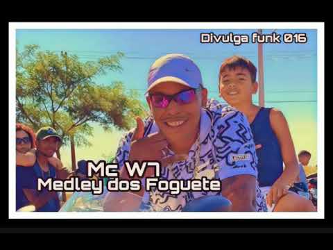 Mc W7 : Medley dos Foguete - "DJ MG" (Áudio Oficial)