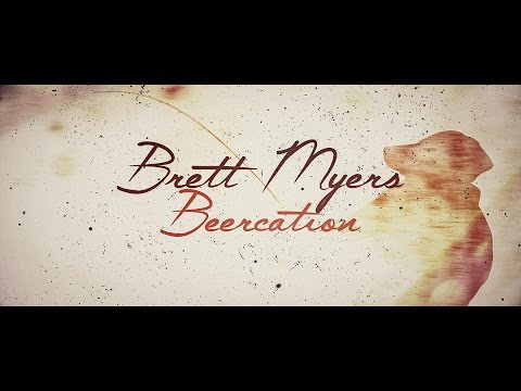 Brett Myers - Beercation (Official Lyric Video)