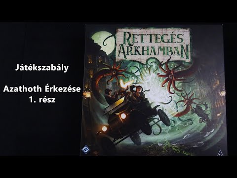 Rettegés Arkhamban | Játékszabály | Azatoth Érkezése 1.Rész - Pumisix