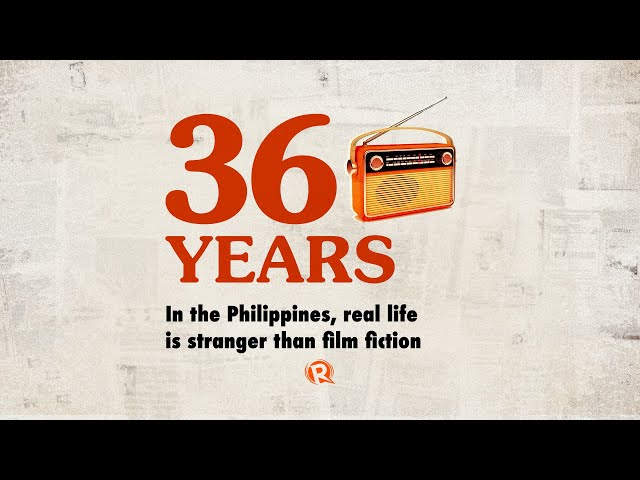 36 Years: In the Philippines, real life is stranger than film fiction