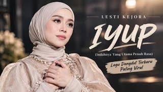 Download lagu IYUP – Lesti | Lagu Dangdut Terbaru 2026, Viral & Paling Menyentuh mp3