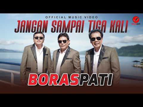 Boraspati - Jangan Sampai Tiga Kali  (Official Music Video)