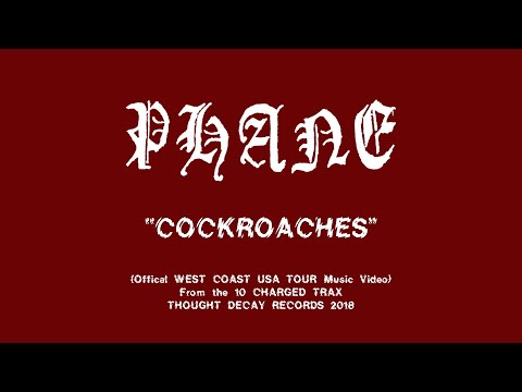 PHANE - Cockroaches [Official West Coast Tour Video]