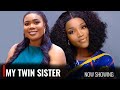 MY TWIN SISTER -A Nigerian Yoruba Movie Starring - Bukunmi Oluwashina, Debby Shokoya, Khadija Ayoade