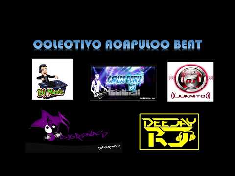 TARDEADAS ACAPULCO COLECTIVO ACAPULCO BEAT DJS REMIXERS