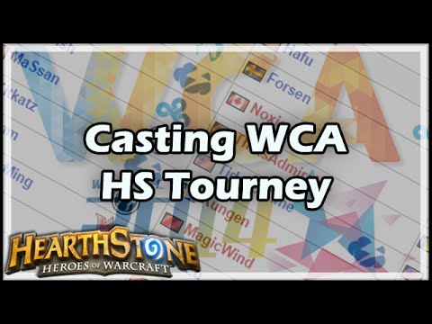 [Hearthstone] Casting WCA HS Tournament: $190,000 Prizepool
