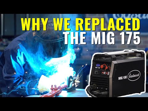 Four Reasons Why We Replaced the MIG 175 with the MIG 180 - Eastwood MIG Welders