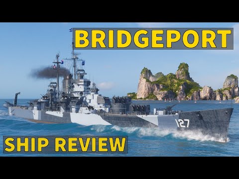 Bridgeport - Awesome T8 American Cruiser | World of Warships
