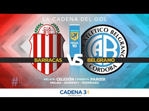 🔴 EN VIVO | BARRACAS CENTRAL vs. BELGRANO | FECHA 10 | Clausura LPF | LA CADENA DEL GOL ⚽ | Cadena 3