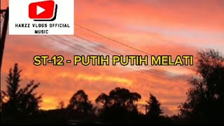 Download lagu ST-12 - PUTIH PUTIH MELATI (Lirik Video) mp3